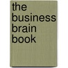 The Business Brain Book door J.W. van den Brandhof