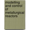 Modelling and control of metallurgical reactors door Y. Yang