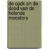 De Cock en de dood van de Helende Meesters