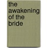 The Awakening of the Bride by B. de Haan