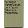 Catalogus Haramiyorum cum figuris (Allotheria Mesozoica) door R. Hahn