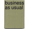 Business as usual door M. van der Stichele