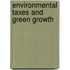 Environmental taxes and green growth