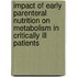 Impact of early parenteral nutrition on metabolism in critically ill patients