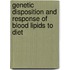 Genetic disposition and response of blood lipids to diet