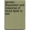 Genetic disposition and response of blood lipids to diet door R.M. Weggemans