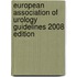 European Association of Urology Guidelines 2008 edition