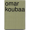 Omar Koubaa door Omar Koubaa