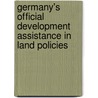 Germany's Official Development Assistance in Land Policies by R. Herre