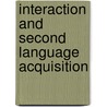 Interaction and second language acquisition door T.G.P.M. Damhuis