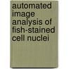 Automated Image Analysis Of Fish-stained Cell Nuclei by H. Netten