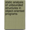 Static analysis of unbounded structures in object-oriented programs door Immo Grabe