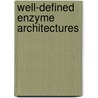 Well-defined Enzyme Architectures by S. Schoffelen