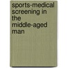 Sports-medical screening in the middle-aged man door A.M.P.M. Bovens