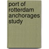 Port of Rotterdam anchorages study door S.B. Deville