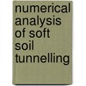 Numerical analysis of soft soil tunnelling door A.R. Koelewijn