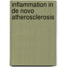 Inflammation in de novo atherosclerosis door A. Vink