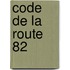 Code de la route 82