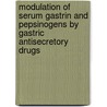 Modulation of serum gastrin and pepsinogens by gastric antisecretory drugs by J.L. Meijer