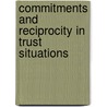 Commitments and Reciprocity in Trust Situations by M. Vieth