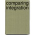 Comparing Integration