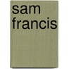 Sam Francis door M. Bolhoven