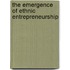 The emergence of ethnic entrepreneurship
