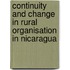 Continuity and change in rural organisation in Nicaragua
