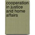 Cooperation in justice and home affairs