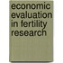 Economic evaluation in fertility research