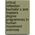 Critical reflection bachelor s and masters degree programmes in human movement sciences