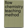 Flow chemistry teaching method door Charlotte Wiles