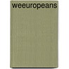 WeEuropeans door Richard Hill