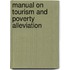 Manual on Tourism and Poverty Alleviation