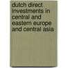 Dutch direct investments in Central and Eastern Europe and Central Asia door M.M. van de Laar