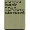 Proximity and Josephson effects in superconducting hybrid structures by Y.V. Fominov