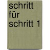 Schritt für Schritt 1 door John J.P. Kastelein