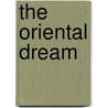 The Oriental Dream door C. Kozyreff