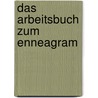 Das Arbeitsbuch zum Enneagram by K. Vollmar