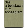 Das Arbeitsbuch zum Enneagram door K. Vollmar