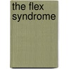 The flex syndrome by Zsofia Perenyi