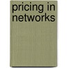 Pricing in networks door A.F. van der Kraaij