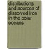 Distributions and sources of dissolved iron in the polar oceans