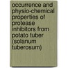 Occurrence and physio-chemical properties of protease inhibitors from potato tuber (Solanum Tuberosum) door L. Pouvreau