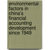 Environmental factors in China's financial accounting development since 1949 door G. Zhang