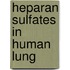Heparan Sulfates in Human Lung