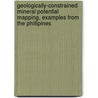 Geologically-constrained mineral potential mapping, examples from the Phillipines door E.J.M. Carranza
