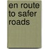 En route to safer roads
