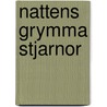 Nattens grymma stjarnor door K. Eriksson