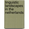 Linguistic Landscapes in the Netherlands door Loulou Edelman